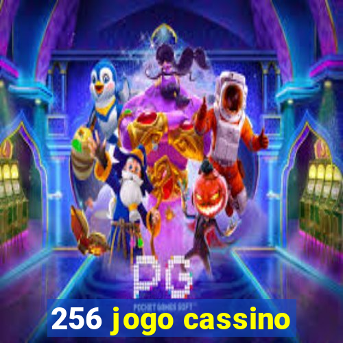 256 jogo cassino